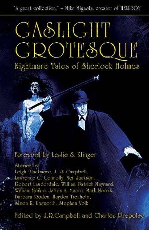 [Gaslight 02] • Gaslight Grotesque · Nightmare Tales of Sherlock Holmes